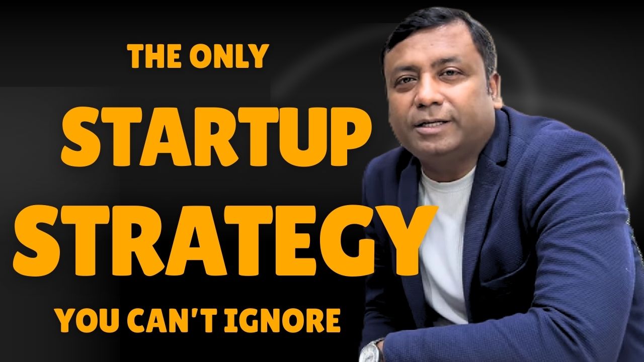 The Startup Strategy